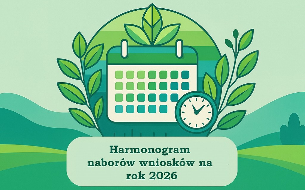 fot-Zapraszamy do zapoznania się z harmonogramem naborów wniosków na 2026 rok